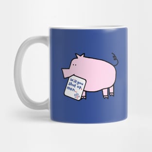 Small Pig with Joe Biden First Debate Quote Mug